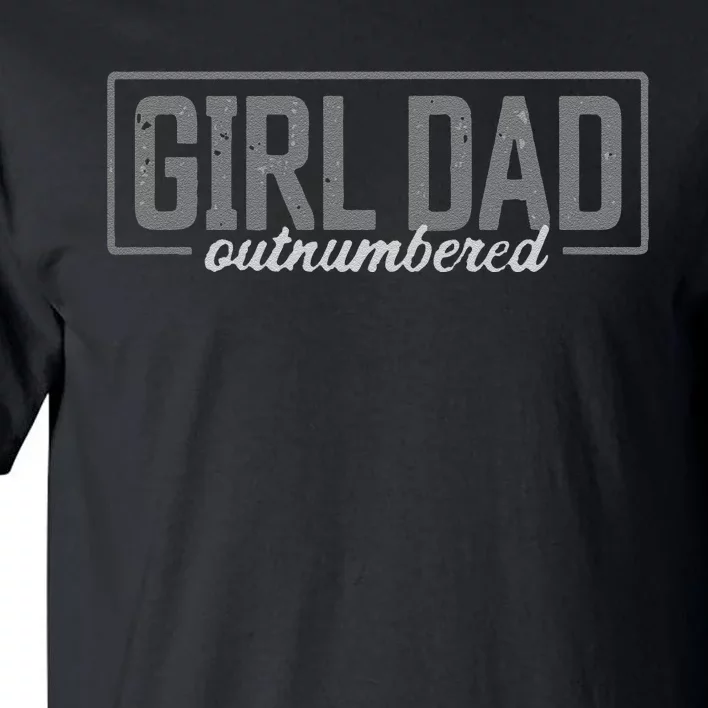 Funny Girl Dad Tall T-Shirt