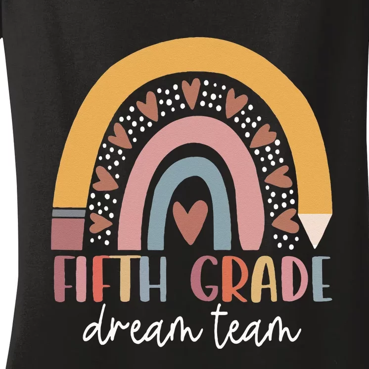 Fifth Grade Dream Team Teacher Back To School Gifts Women's V-Neck T-Shirt