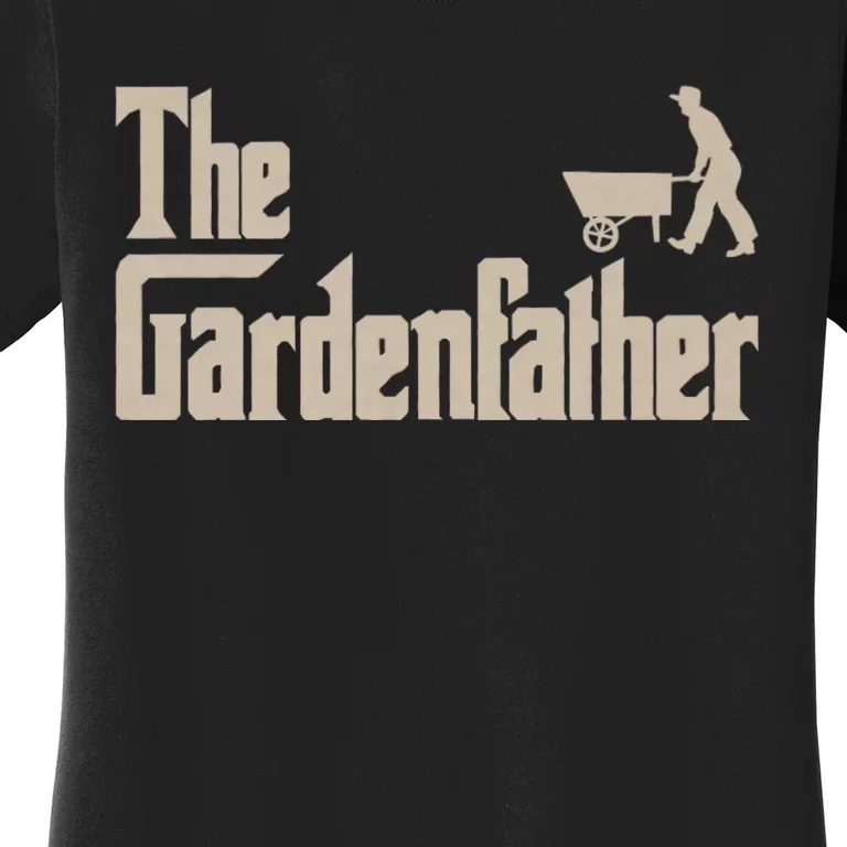 Funny Gardener Dad & Daddy Best Gardening Father Gifts The Gardenfather Women's T-Shirt