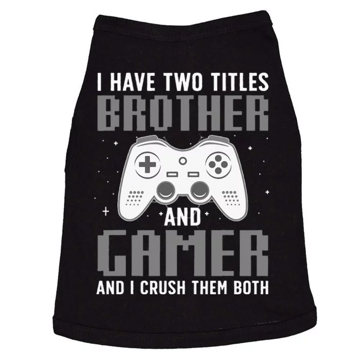 Funny Gaming Design For Brother Gamer Gaming Lover Doggie Tank