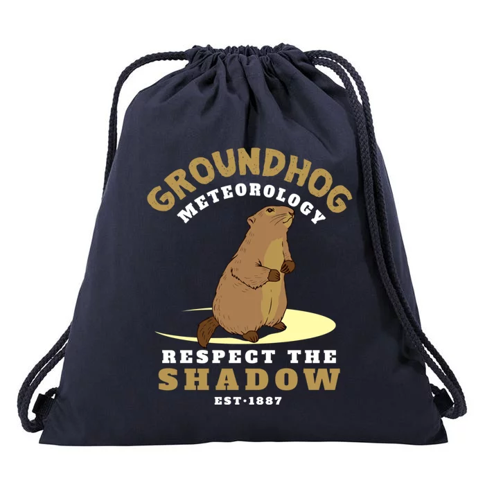 Funny Groundhog Day Respect The Shadow Cool Gift Drawstring Bag