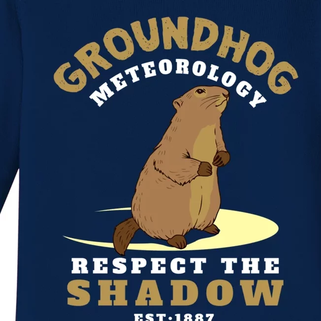 Funny Groundhog Day Respect The Shadow Cool Gift Baby Long Sleeve Bodysuit