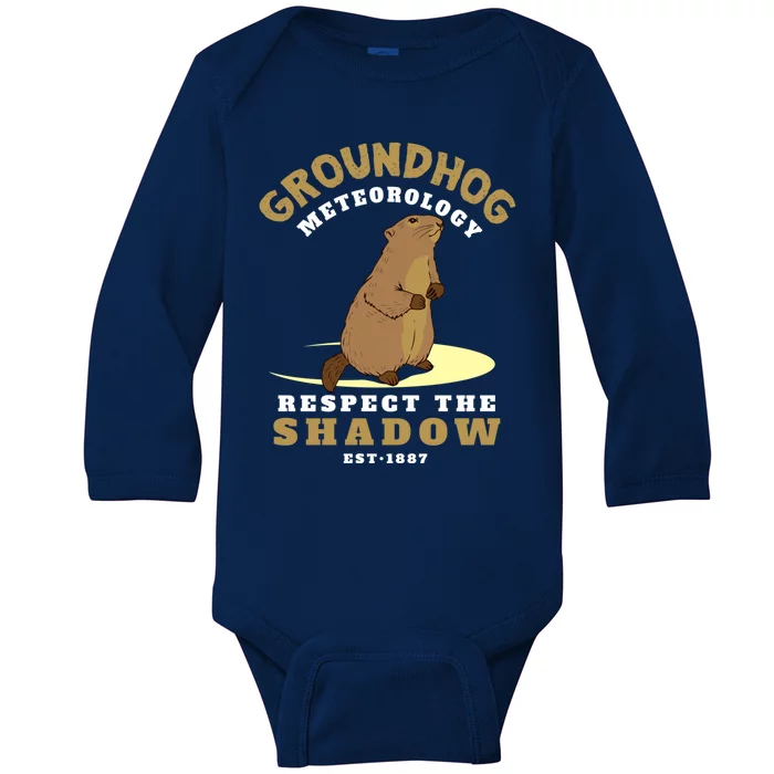 Funny Groundhog Day Respect The Shadow Cool Gift Baby Long Sleeve Bodysuit