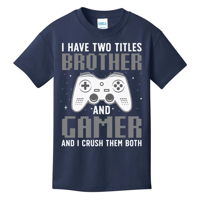 Funny Gaming Design For Brother Gamer Gaming Lover Kids T-Shirt