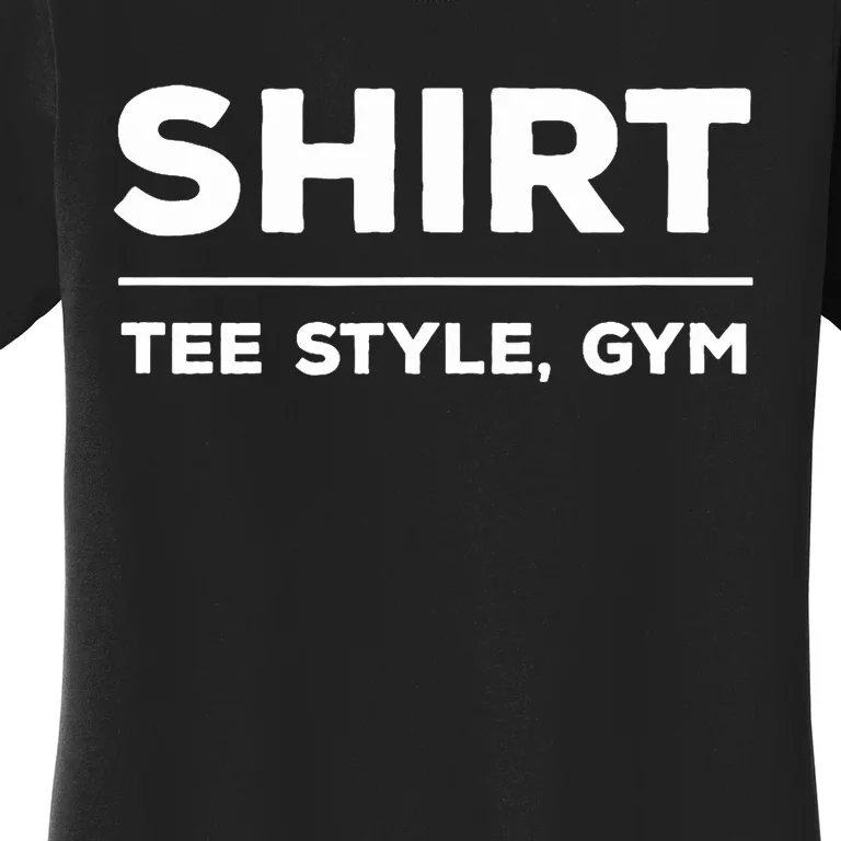 Funny Gym Design TEE STYLE, GYM Women's T-Shirt