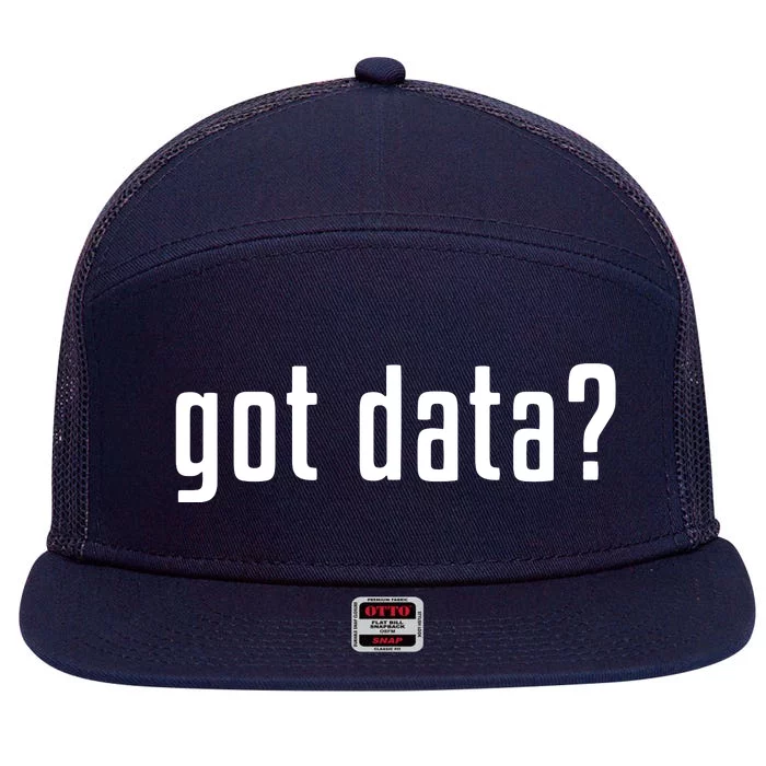 Funny Got Data MIS Data Systems Business Analyst 7 Panel Mesh Trucker Snapback Hat