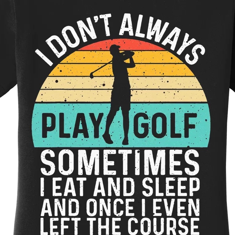 Funny Golf Design For  Golfer Ball Sport Golf Lover Women's T-Shirt