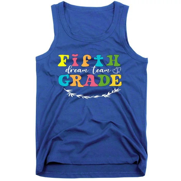 Fifth Grade Dream Team Teacher Students Back To School Tank Top