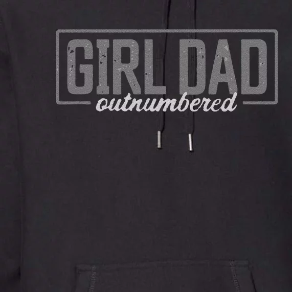 Funny Girl Dad Premium Hoodie