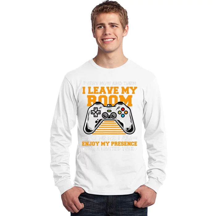 Funny Gamer Every Now And Then I Leave My Room Gaming Lover Long Sleeve Shirt