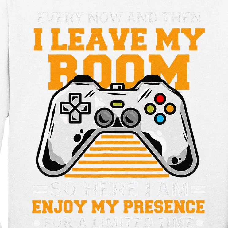 Funny Gamer Every Now And Then I Leave My Room Gaming Lover Long Sleeve Shirt