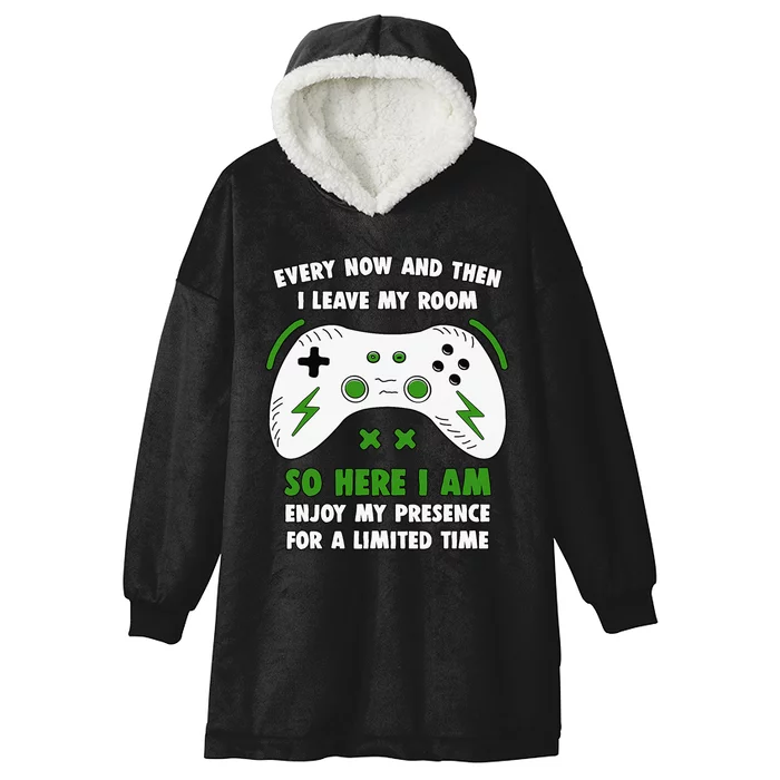 Funny Gamer Every Now And Then I Leave My Room Gaming Hooded Wearable Blanket