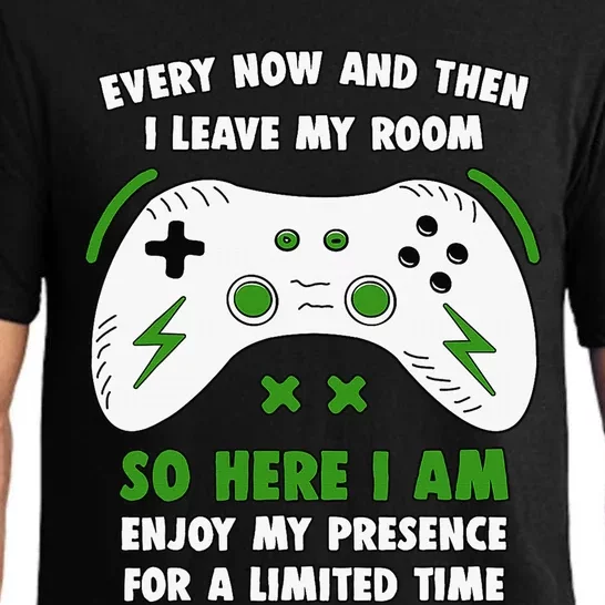 Funny Gamer Every Now And Then I Leave My Room Gaming Pajama Set