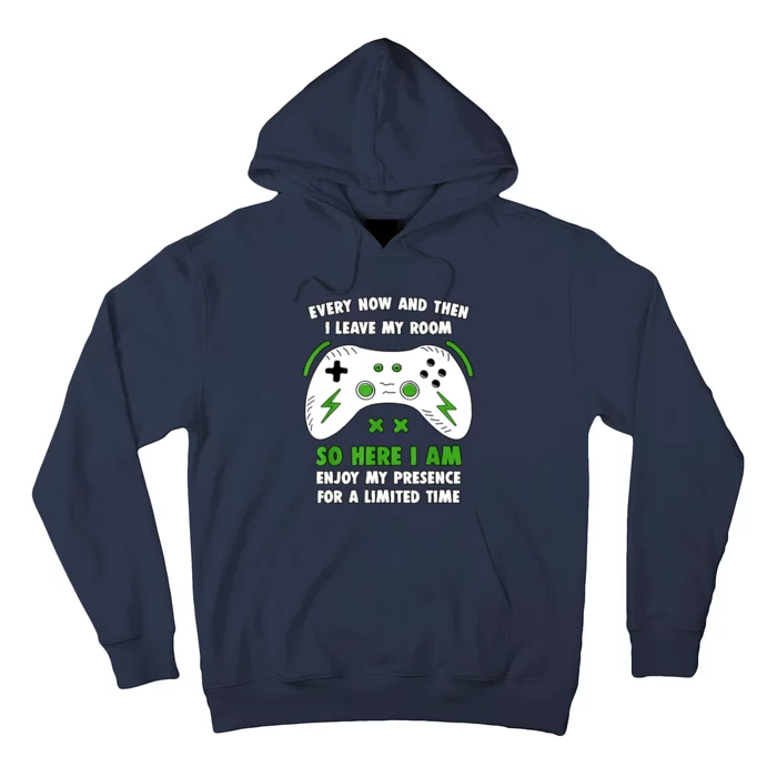 Funny Gamer Every Now And Then I Leave My Room Gaming Hoodie