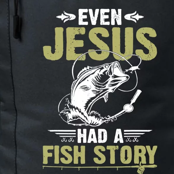 Fishing Gifts Even Jesus Had A Fish Story Funny Daily Commute Backpack