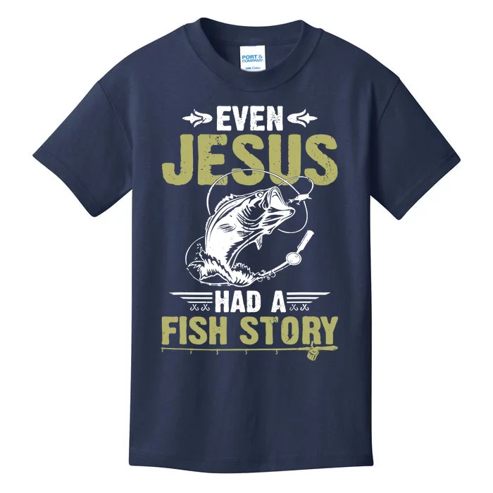 Fishing Gifts Even Jesus Had A Fish Story Funny Kids T-Shirt