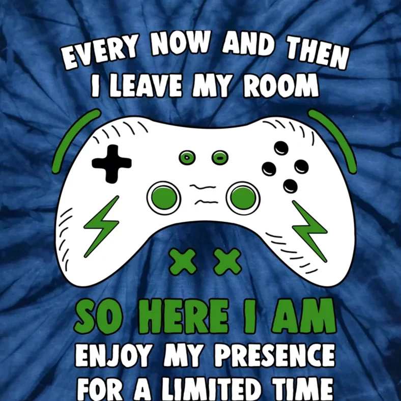 Funny Gamer Every Now And Then I Leave My Room Gaming Tie-Dye T-Shirt