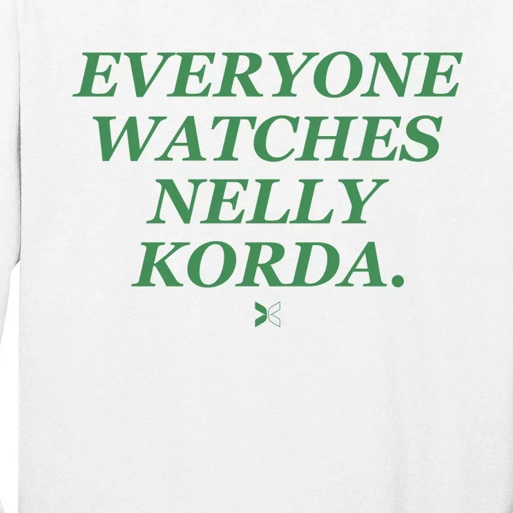 Funny Golf Everyone Watches Nelly Korda Tall Long Sleeve T-Shirt