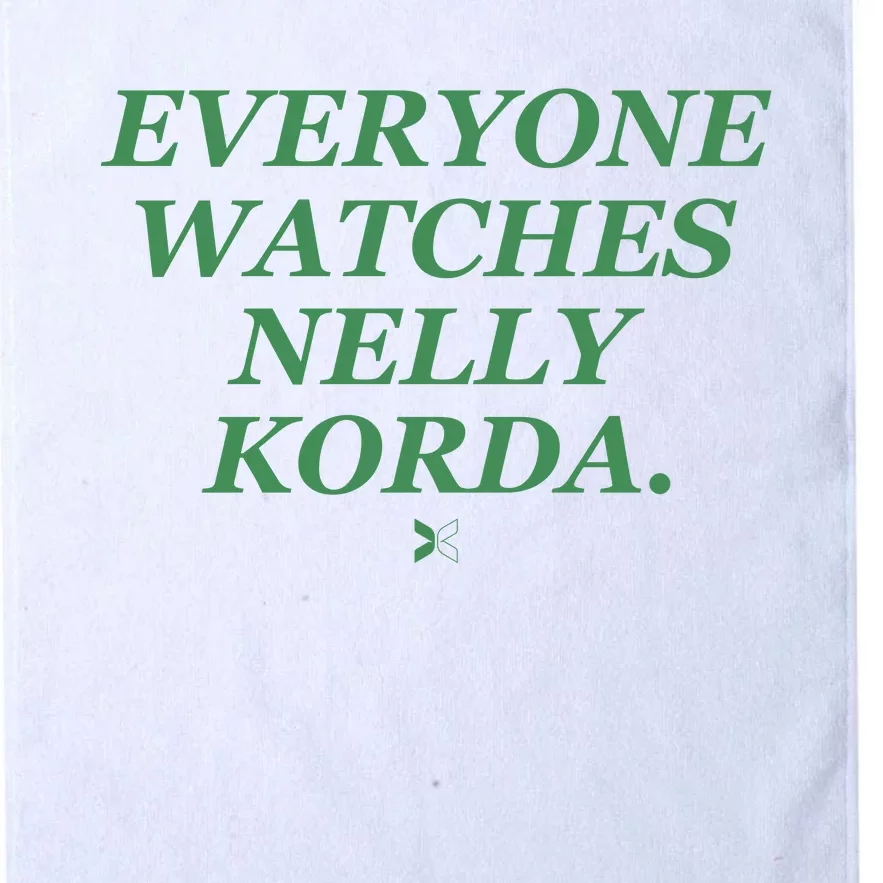 Funny Golf Everyone Watches Nelly Korda Platinum Collection Golf Towel