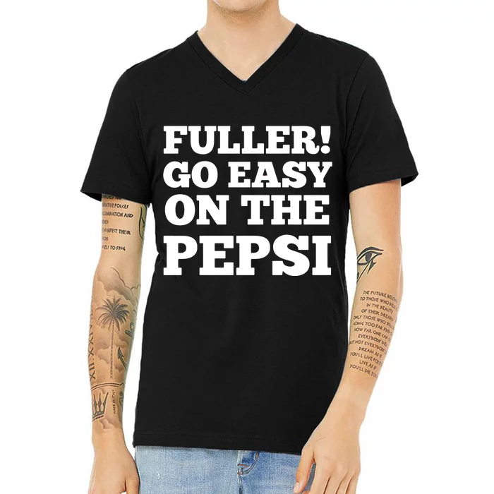 Fuller Go Easy On The Pepsi V-Neck T-Shirt