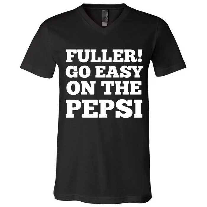 Fuller Go Easy On The Pepsi V-Neck T-Shirt