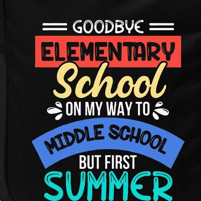 Funny Goodbye Elementary School 5th Grade End Of Year Impact Tech Backpack