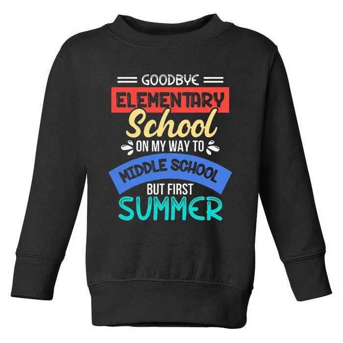 Funny Goodbye Elementary School 5th Grade End Of Year Toddler Sweatshirt