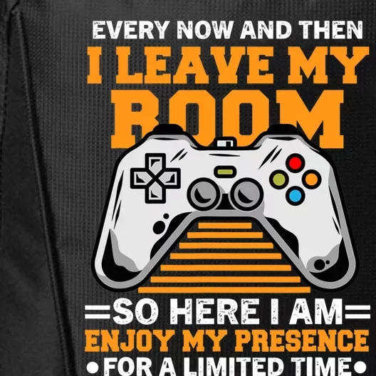 Funny Gamer Every Now And Then I Leave My Room Gaming Lover City Backpack