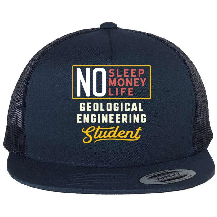 Funny Geological Engineering Major Studengift Graduation Funny Gift Flat Bill Trucker Hat