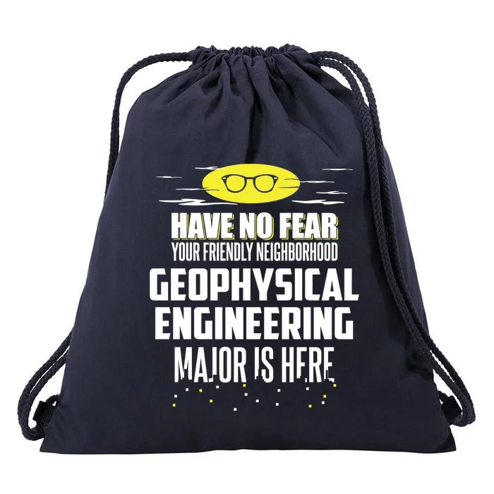 Funny Geophysical Engineering Major Design Have No Fear Cool Gift Drawstring Bag