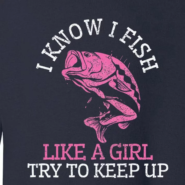 Fishing Girl Funny Cute Fish Bass Fisherman Gift Toddler Sweatshirt