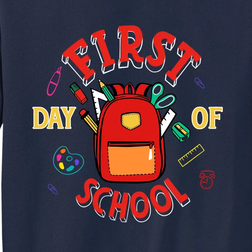 Funny Gift First Day Of School Gift Tall Sweatshirt