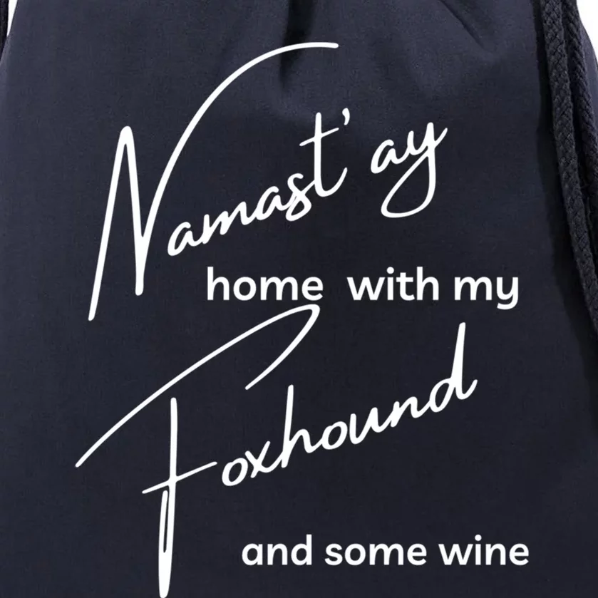 Foxhound Gift Funny Namastay For Yoga And Dog Lovers Gift Drawstring Bag