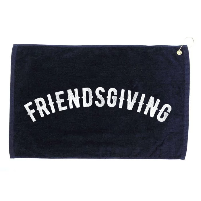 Friendsgiving Gift For Thanksgiving Gift Grommeted Golf Towel