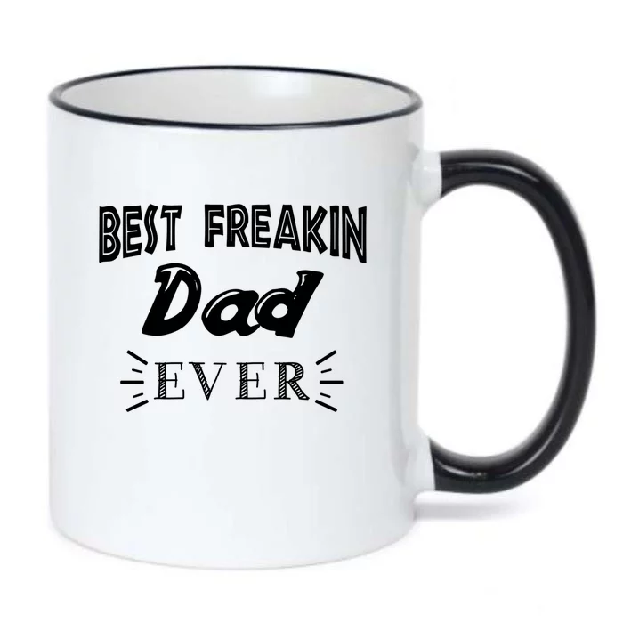 Funny Gift For Dad Father Best Freakin Dad Ever Gift Black Color Changing Mug