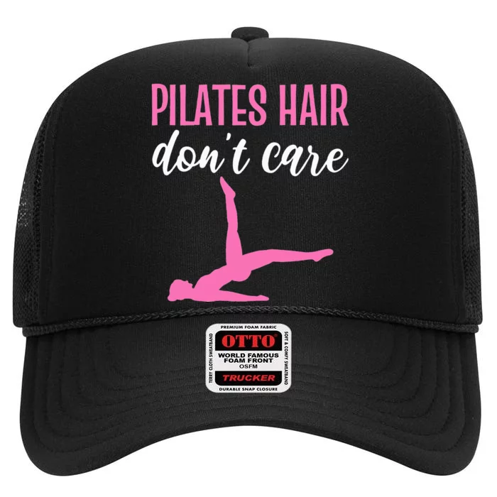 Funny Gym For  With Sayings Pilates Hair Dont Care High Crown Mesh Trucker Hat