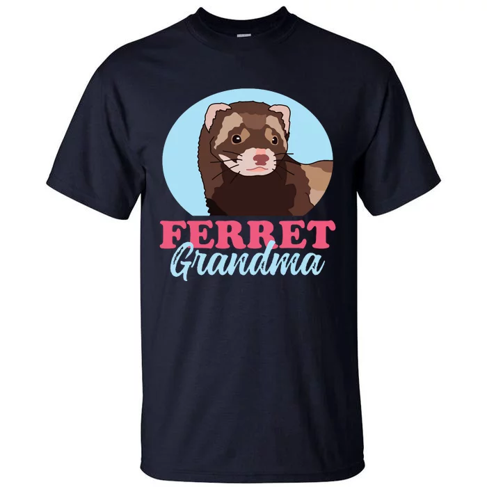 Ferret Grandma Ferrets Owner Ferret Tall T-Shirt