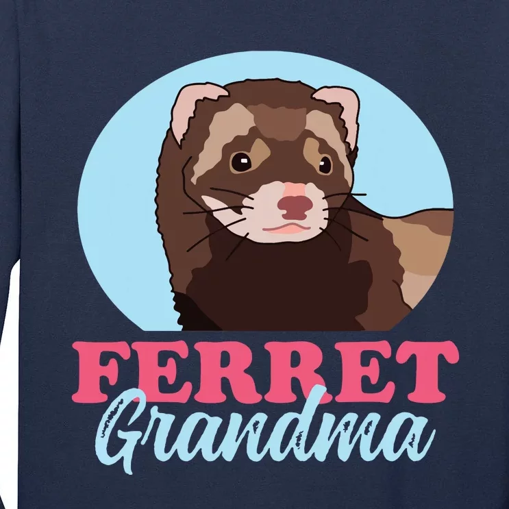 Ferret Grandma Ferrets Owner Ferret Tall Long Sleeve T-Shirt