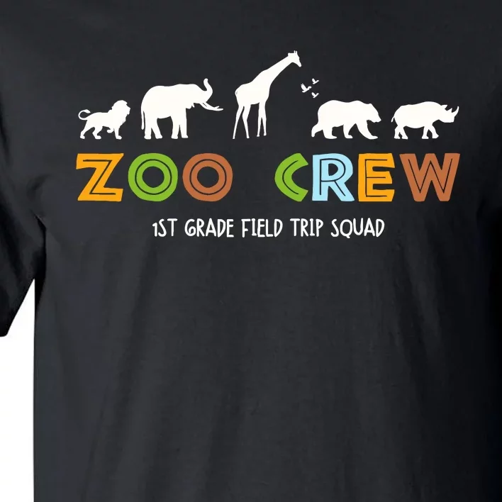 First Grade Field Trip Squad Zoo Crew Wild Animal Safari Tall T-Shirt