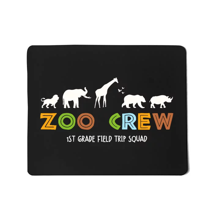 First Grade Field Trip Squad Zoo Crew Wild Animal Safari Mousepad