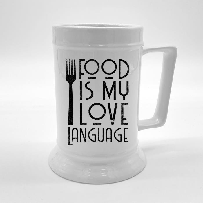 Foodie Gifts Food Is My Love Language Food Lover Chef Cook TShirt Front & Back Beer Stein