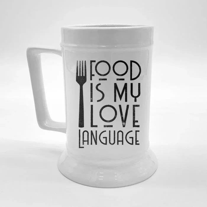 Foodie Gifts Food Is My Love Language Food Lover Chef Cook TShirt Front & Back Beer Stein