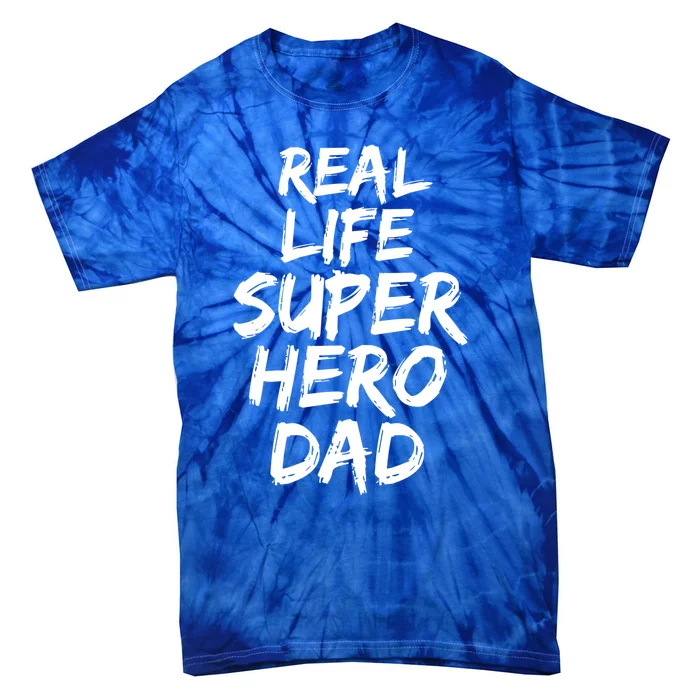 Father Gift From Son Dad Real Life Superhero Dad Gift Tie-Dye T-Shirt