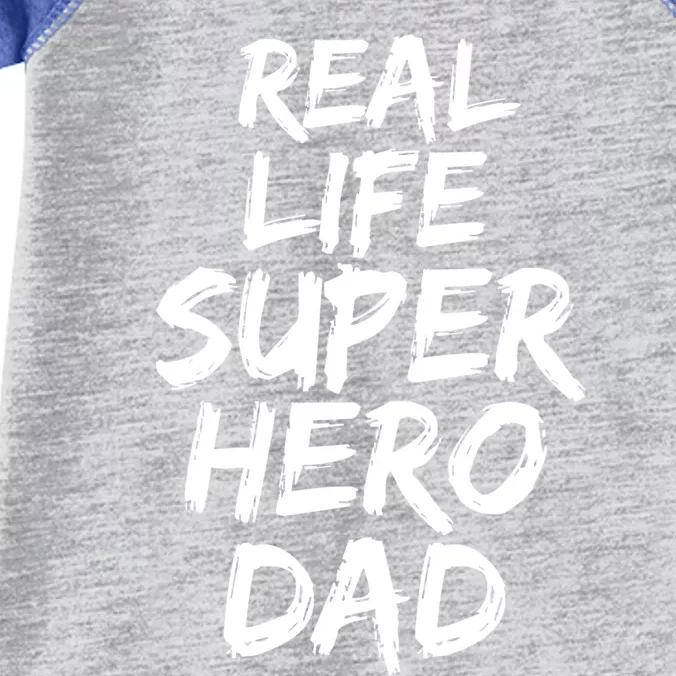 Father Gift From Son Dad Real Life Superhero Dad Gift Infant Baby Jersey Bodysuit