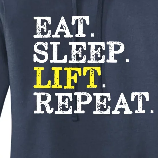 Funny Gift For Weight Lifter Eat Sleep Lift Repeat Women's Pullover Hoodie