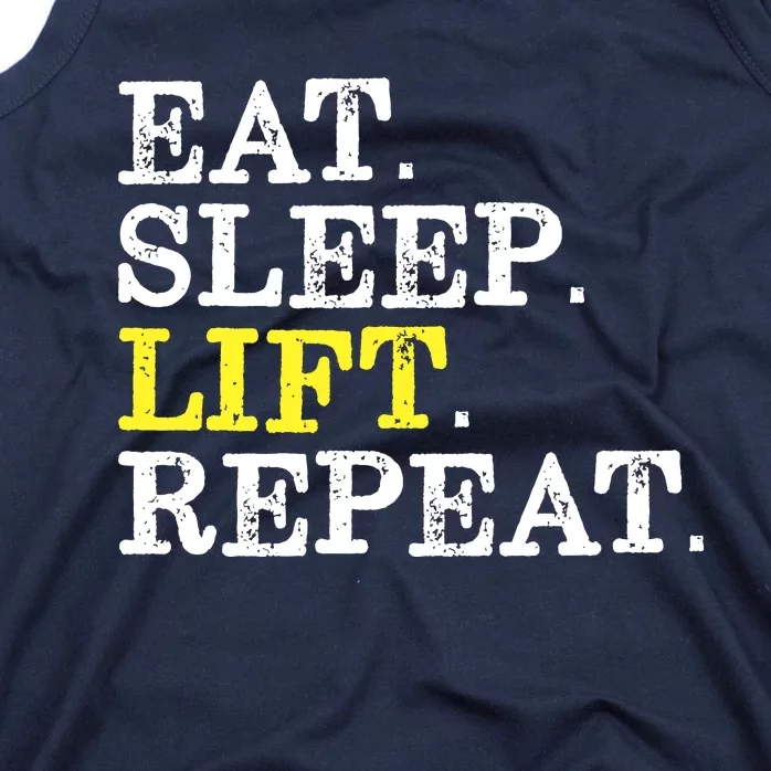 Funny Gift For Weight Lifter Eat Sleep Lift Repeat Tank Top