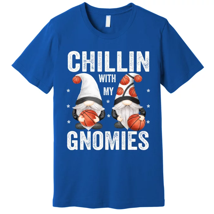 Funny Gnome For Basketball Lovers Chillin With My Gnomies Gift Premium T-Shirt