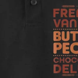 Funny Gift French Vanilla Butter Pecan Chocolate Deluxe Dry Zone Grid Performance Polo