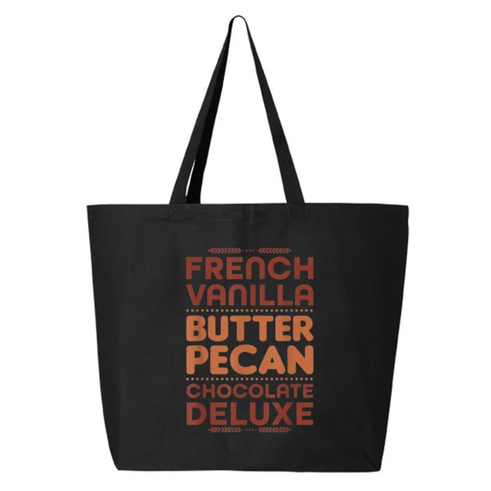 Funny Gift French Vanilla Butter Pecan Chocolate Deluxe 25L Jumbo Tote