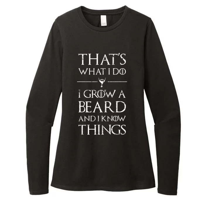 Funny Gift For Mens That's What I Do I Grow A Beard And Know Things Gift Womens CVC Long Sleeve Shirt